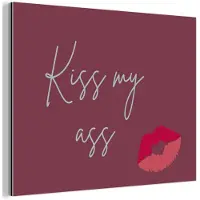 MuchoWow Aluminium schilderij 160x120 cm - Wanddecoratie metaal - Kiss my ass - Lip - Bordeaux - Metalen muurdecoratie woonkamer - Decoratie industrieel - Foto op dibond - Industriële accessoires slaapkamer