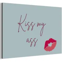 MuchoWow Aluminium schilderij 120x80 cm - Wanddecoratie metaal - Kiss my ass - Lip - Blauw - Metalen muurdecoratie woonkamer - Decoratie industrieel - Foto op dibond - Industriële accessoires slaapkamer