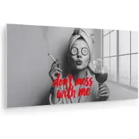 MuchoWow Glasschilderij 120x60 cm - Schilderij acrylglas - Don't mess with me - Wijn - Vrouw - Sigaret - Foto op glas - Muurdecoratie woonkamer - Wanddecoratie slaapkamer - Schilderijen