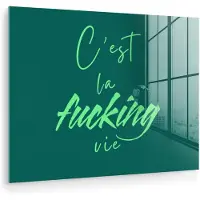 MuchoWow Glasschilderij 160x120 cm - Schilderij acrylglas - c'est la fucking vie - Groen - Handgeschreven - Foto op glas - Muurdecoratie woonkamer - Wanddecoratie slaapkamer - Schilderijen