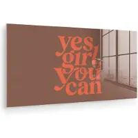 MuchoWow Glasschilderij 160x80 cm - Schilderij acrylglas - Yes girl you can - Oranje - Bruin - Foto op glas - Muurdecoratie woonkamer - Wanddecoratie slaapkamer - Schilderijen