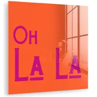 MuchoWow Glasschilderij 90x90 cm - Schilderij acrylglas - Oh la la - Oranje - Roze - Scheeflettertype - Foto op glas - Muurdecoratie woonkamer - Wanddecoratie slaapkamer - Schilderijen