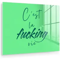 MuchoWow Glasschilderij 120x90 cm - Schilderij acrylglas - c'est la fucking vie - Groen - Penseelstijl - Foto op glas - Muurdecoratie woonkamer - Wanddecoratie slaapkamer - Schilderijen