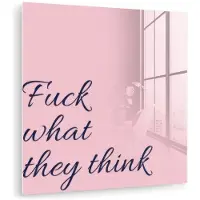 MuchoWow Glasschilderij 50x50 cm - Schilderij acrylglas - Fuck what they think - Roze - Minimalistisch - Foto op glas - Muurdecoratie woonkamer - Wanddecoratie slaapkamer - Schilderijen