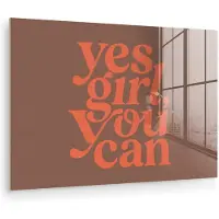 MuchoWow Glasschilderij 60x40 cm - Schilderij acrylglas - Yes girl you can - Oranje - Bruin - Foto op glas - Muurdecoratie woonkamer - Wanddecoratie slaapkamer - Schilderijen