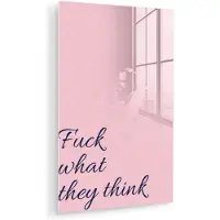 MuchoWow Glasschilderij 60x90 cm - Schilderij acrylglas - Fuck what they think - Roze - Minimalistisch - Foto op glas - Muurdecoratie woonkamer - Wanddecoratie slaapkamer - Schilderijen