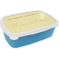 MuchoWow Broodtrommel Blauw - Lunchbox Geel - Oranje - if not now then when - Brooddoos 18x12x6 cm - Brood lunch box - Broodtrommels voor kinderen en volwassenen