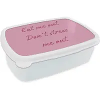 MuchoWow Broodtrommel Wit - Lunchbox Eat me out don't stress me out - Roze - Handgeschreven - Brooddoos 18x12x6 cm - Brood lunch box - Broodtrommels voor kinderen en volwassenen
