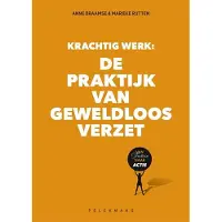 Pelckmans Krachtig werk: De praktijk van geweldloos verzet (Paperback)