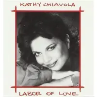 Coast2Coast Kathy Chiavola - Labor Of Love (CD)