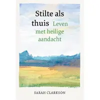 Drukkerij Buijten en Schipperheijn Stilte als thuis (Paperback)
