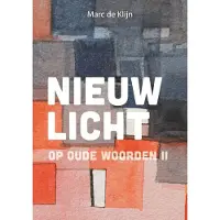 Drukkerij Buijten en Schipperheijn Nieuw licht op oude woorden (Paperback)