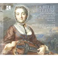 Ginza.se Ensemble Danguy, Tobie Miller - La Belle Vielleuse - The Virtuoso Hurdy-gurdy In The 18th Century France (CD)