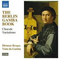 OUTHERE Dietmar Berger - The Berlin Gamba Book (Chorale Variations) (2 CD)