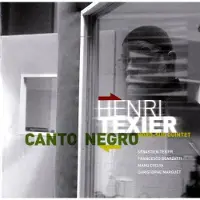 OUTHERE Texier Henri Nord-Sud Quintet - Canto Negro (CD)