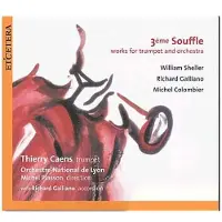 Etcetera Thierry Caens, Richard Galliano, Orchestre National De Lyon, Michel Plasson - 3ème Souffle - Works For Trumpet And Orchestra (CD)