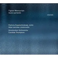 OUTHERE Patricia Kopatchinskaja & Anja Lechner - Tigran Mansurian: Quasi Parlando (CD)