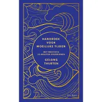 Ten Have Handboek voor moeilijke tijden (Paperback)