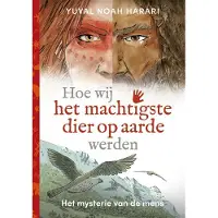 WPG Kindermedia Hoe wij het machtigste dier op aarde werden