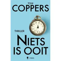 Borgerhoff & Lamberigts Niets is ooit (Paperback)