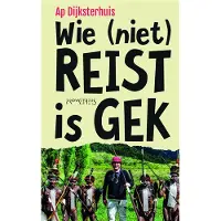 Prometheus Wie (niet) reist is gek