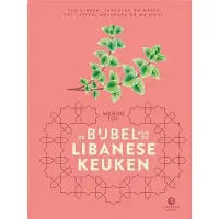 Overamstel Uitgevers De bijbel van de Libanese keuken