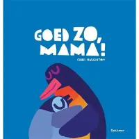 Gottmer Goed zo, mama! (Hardback)