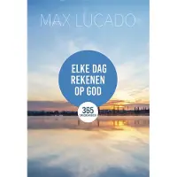 Ark Media Elke dag rekenen op God (Hardback)
