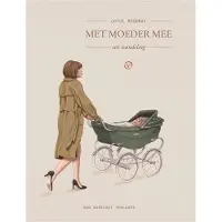 Uitgeverij Van Oorschot Met moeder mee