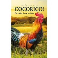 Eenvoudig Communiceren B.V. Cocorico! en andere korte verhalen