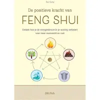 Zuidnederlandse Uitgeverij (ZNU) De positieve kracht van feng shui