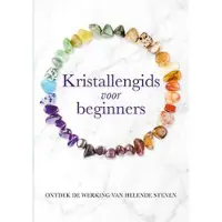De Lantaarn Publishers Kristallengids voor beginners (Paperback)
