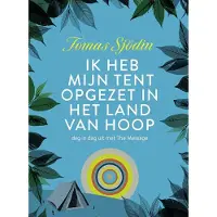 Ark Media Ik heb mijn tent opgezet in het land van hoop (Paperback)