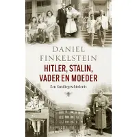 De Bezige Bij Hitler, Stalin, Vader en moeder