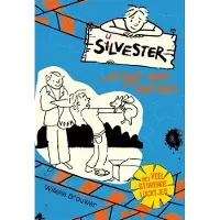 Kokboekencentrum Non-Fictie Silvester en het knorrende cadeau - deel 3 (Paperback)