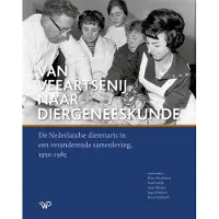 Walburg Pers B.V., Uitgeverij Van veeartsenij naar diergeneeskunde (Hardback)