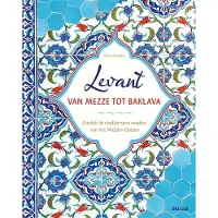 Zuidnederlandse Uitgeverij (ZNU) Levant van mezze tot baklava