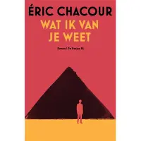 De Bezige Bij Wat ik van je weet