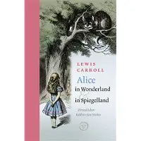 Uitgeverij Van Oorschot Alice in Wonderland &amp; in Spiegelland