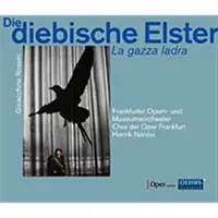 Ginza.se Chor Der Oper Frankfurt, Frankfurter Opern- Und Museumorchester, Henrik Nánási - Rossini: La Gazza Ladra (3 CD)