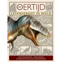 Gottmer Uitgevers Groep De oertijd levensgroot in beeld