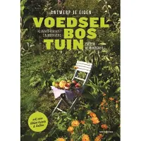 20 Leafdesdichten Ontwerp je eigen voedselbostuin