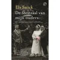 Uitgeverij Van Oorschot De feestzaal van mijn ouders