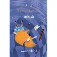 Volt Alice tuimelt in Wonderland (Hardback)