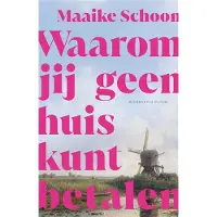Uitgeverij Pluim Waarom jij geen huis kunt betalen