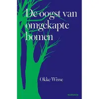 Uitgeverij Noordboek De oogst van omgekapte bomen (Paperback)