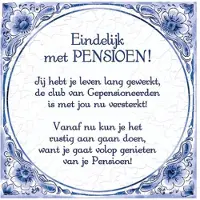 Paper Dreams Delftsblauw tegeltje "Pensioen"
