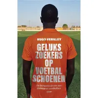 Overamstel Uitgevers Gelukszoekers op voetbalschoenen