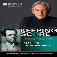 Ginza.se San Francisco Symphony - Keeping Score: Mahler