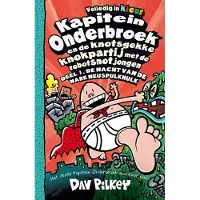 De Fontein Kapitein Onderbroek en de knotsgekke knokpartij met de robotsnotjongen (Hardback)